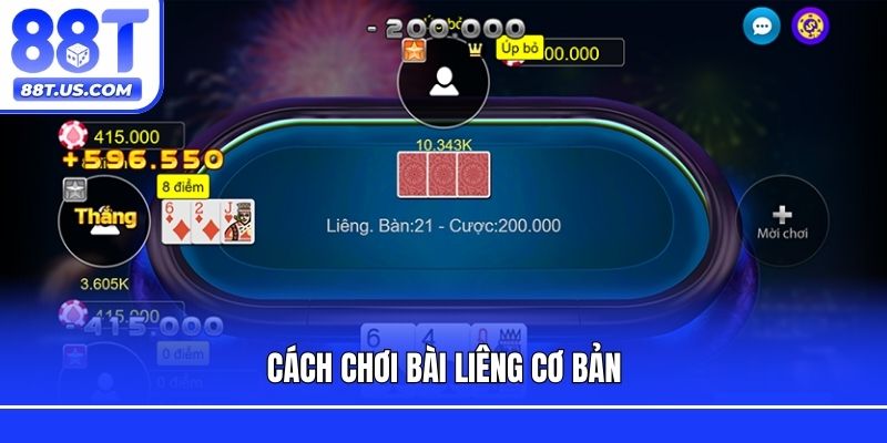 Cách chơi bài Liêng cơ bản