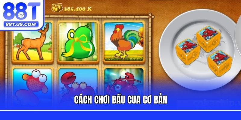 Cách chơi bầu cua cơ bản